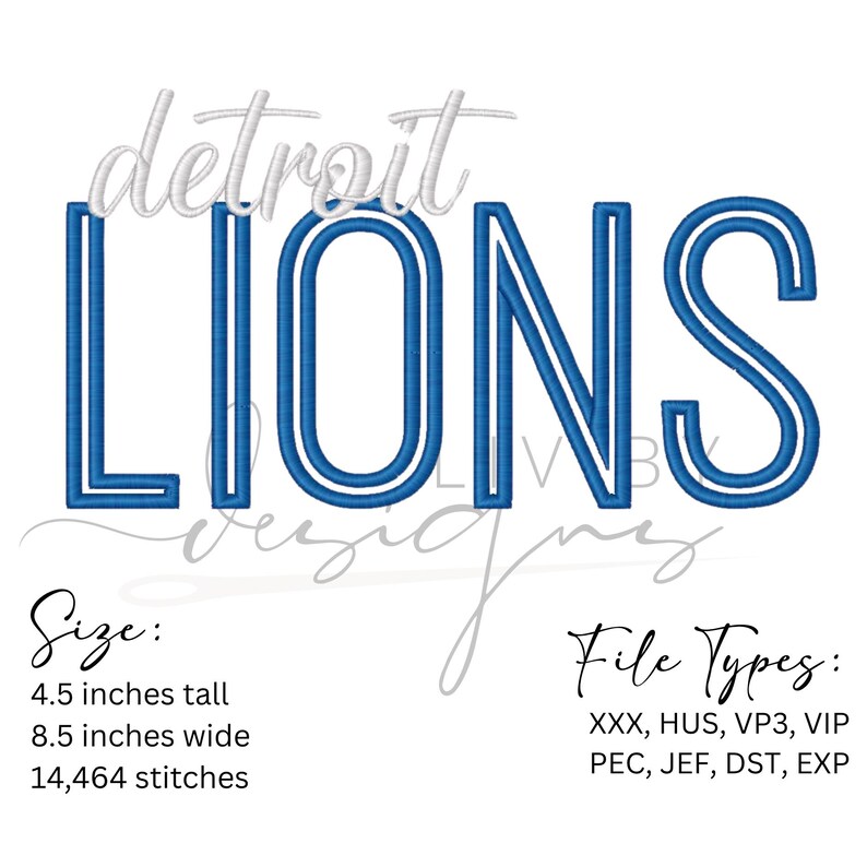 May include: Blue embroidered design featuring the text "detroit LIONS". The word "LIONS" is in bold, blue letters with a white outline. The design is 4.5 inches tall and 8.5 inches wide.