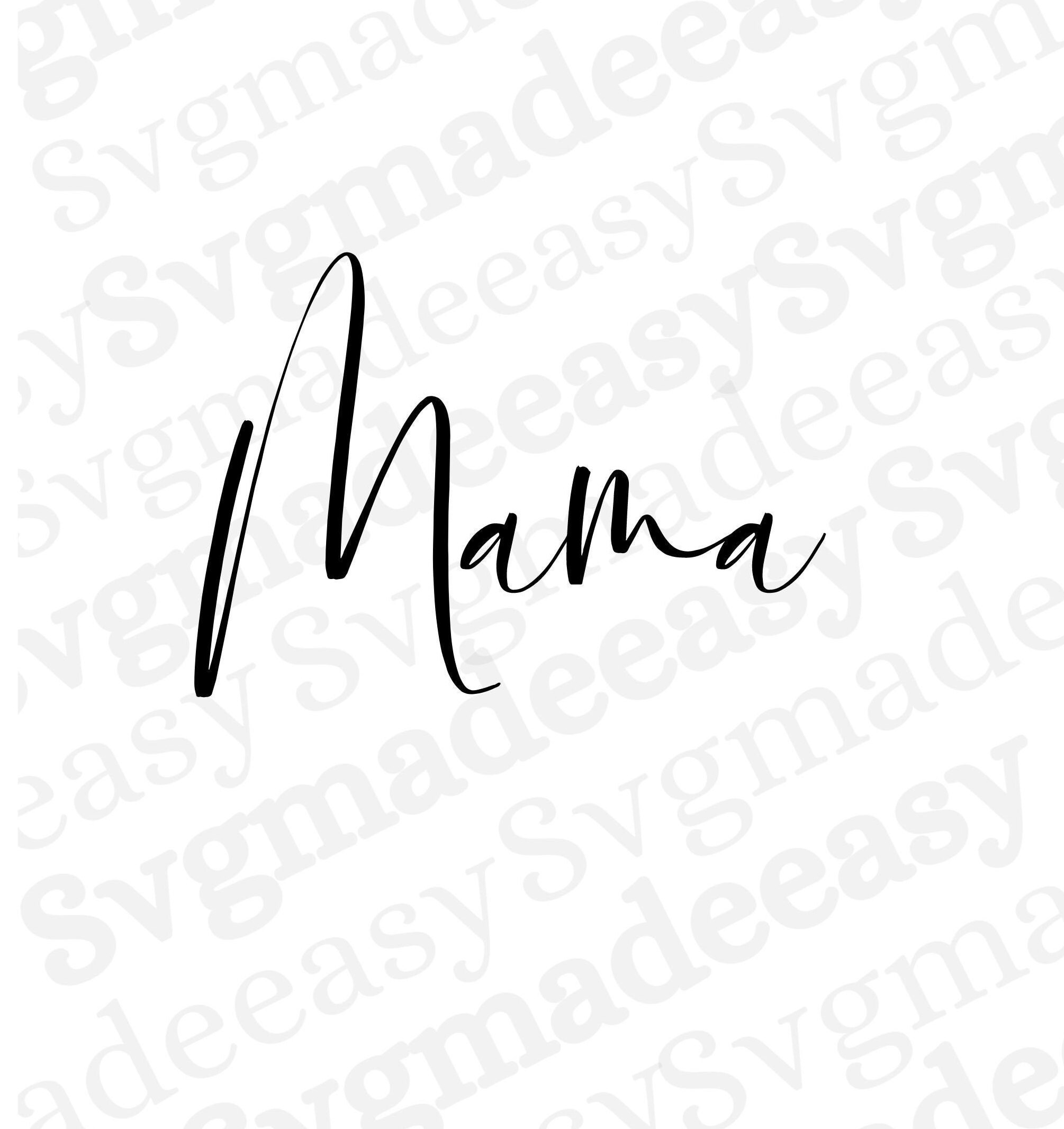 Free Free Mama Cursive Svg 830 SVG PNG EPS DXF File