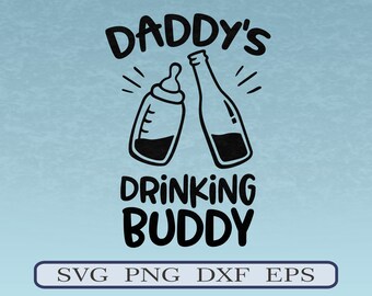 Free Free 53 Daddy&#039;s Drinking Buddy Svg Free SVG PNG EPS DXF File