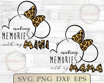 Making memories with Mini/Mama Mouse SVG Png Dxf Eps: Disneyland Shirt (Digital Download)