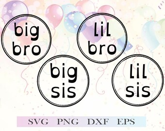 Big Brother/Sister SVG PNG Dxf Eps: Sibling Announcement (Digital Download)