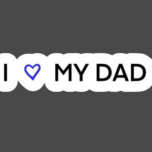 Me encanta la pegatina de mi papá