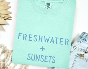 Freshwater + Sunsets Comfort Colors Lake Life Women's T-shirt, Family Vacation Shirt, Lake Bachelorette, Camping Hiking Adventure Tee, River