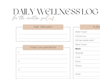 May include: A printable daily wellness log for creative individuals. The log includes sections for daily affirmations, gratitude, priorities, things that happened today, and thoughts and reflections. It also includes sections for tracking water intake, exercise, mood, and meals.
