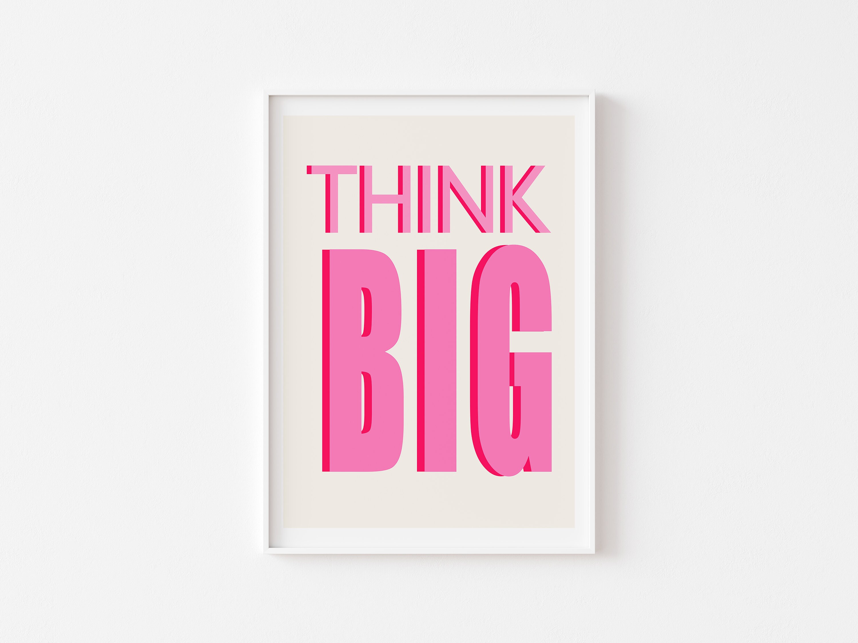 Think Big - Colors, Print, Positive Vibe, Poster, Selflove,
