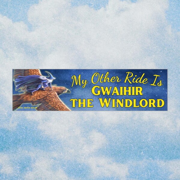 My Other Ride is Gwaihir the Windlord- LOTR Bumper sticker