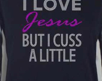 I Love Jesus but I Cuss A Little Shirt Cute T Shirt Raglan - Etsy
