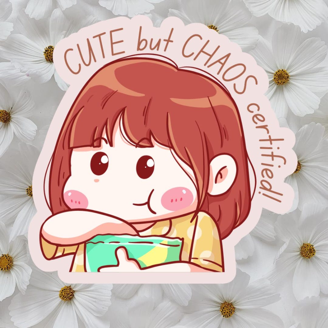 But Chaos Certified Chibi Girl Sticker - Waterproof Vinyl Decal - Etsy