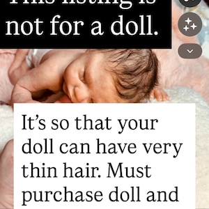 INTE EN DOCKA!!!!! Du måste köpa en docka med hår också. Den här är för extra tunt babyhår.