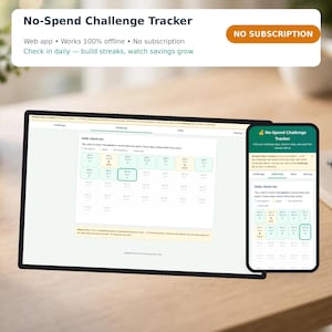 May include: A No-Spend Challenge Tracker web app interface displayed on a tablet and smartphone screen. The dashboard features a daily check-in grid with color-coded status indicators for tracking spending habits and building savings streaks.
