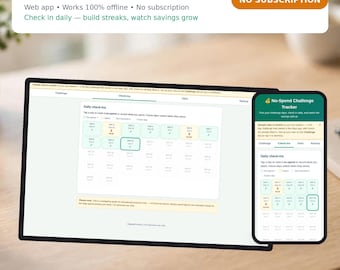 May include: A No-Spend Challenge Tracker web app interface displayed on a tablet and smartphone screen. The dashboard features a daily check-in grid with color-coded status indicators for tracking spending habits and building savings streaks.