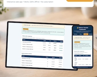 May include: A digital Balance Transfer Comparator web app displayed on a tablet and a smartphone screen. The interface features a side-by-side comparison table, a payoff schedule summary, and text stating "No Subscription" and "Works 100% offline."