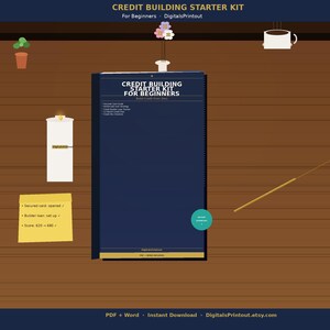 May include: A dark blue spiral-bound Credit Building Starter Kit for Beginners document featuring a list of contents including a Secured Card Guide, Authorized User Strategy, Credit Builder Loan Tracker, 12-Month Credit Plan, and Credit Mix Checklist.
