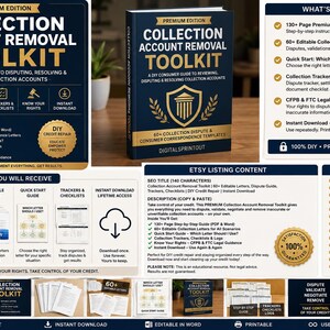 May include: A digital collection account removal toolkit featuring a dark blue and gold cover with the text Collection Account Removal Toolkit. The set includes a 130-page guide, 60 editable letters, quick start guides, trackers, checklists, and legal rights information.