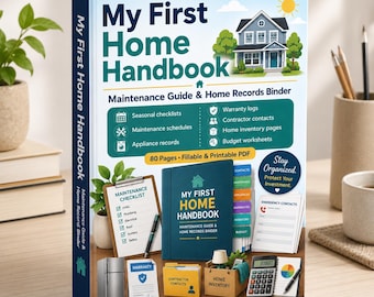 May include: A white book titled My First Home Handbook Maintenance Guide & Home Records Binder featuring a house illustration, 80 pages, and fillable PDF text. The cover displays icons for checklists, warranty logs, and budget worksheets.
