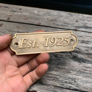 Custom brass sign- Custom date sign - Custom size plaques - Est sign- old antique finish wall and door sign