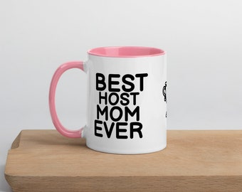 Best Host Mom Mug - Host Mother Gift - Funny Host Mother Coffee Mug - Host Mom Mug - Best Host Mom - Best Host Mom Ever