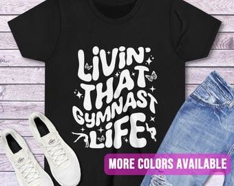 Living That Gymnast Life Tee | Retro Gymnastics T-Shirt | Graphic Gymnastics Top | Gymnastics Gift | Gymnastics Squad Top | Gymnast Daughter