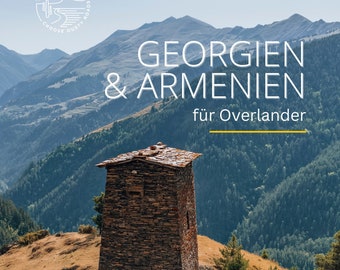 GEORGIEN & ARMENIEN Reiseführer für Overlander inkl. GPX-Tracks