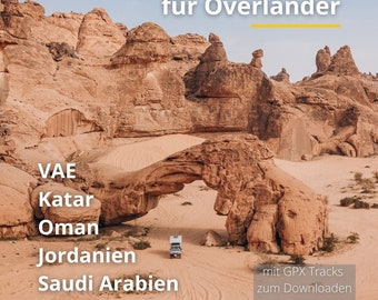 ARABISCHE HALBINSEL für Overlander Ebook Arabien, Oman, Jordanien, VAE, Kuwait, Katar, Bahrain