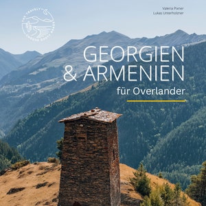 GEORGIEN & ARMENIEN Reiseführer für Overlander inkl. GPX-Tracks