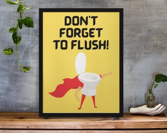 Don't Forget To Flush, Flush The Toilet Sign, Funny Toilet Print, Bathroom Wall Decor, Toilet Humor, Toilet Rules, Flush Toilet Poster