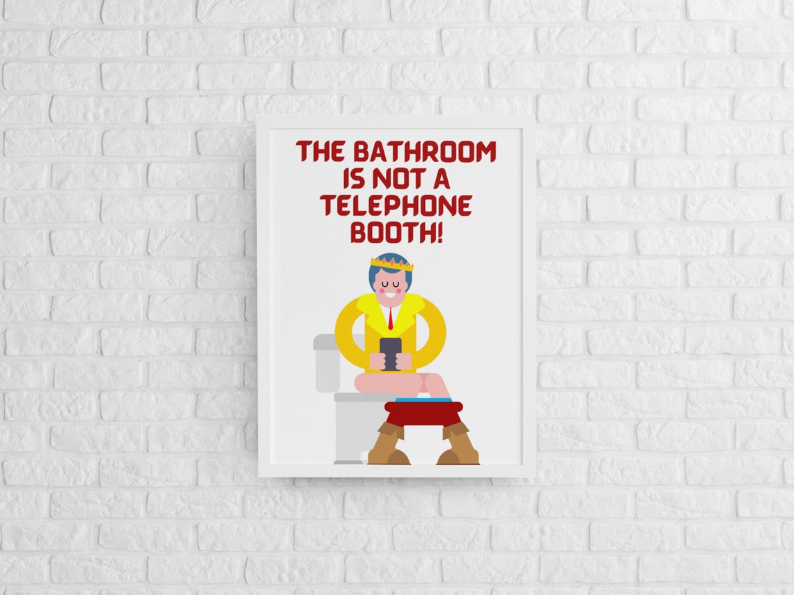 Sitting on the Toilet Too Long Funny Toilet Print Toilet Etsy UK
