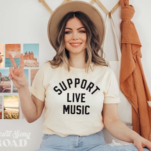 Support Live Music Graphic Tee Woman / Support Local Bands & Musicians, Live Music Shirt / Music Festival Concerts, Support Local Bands