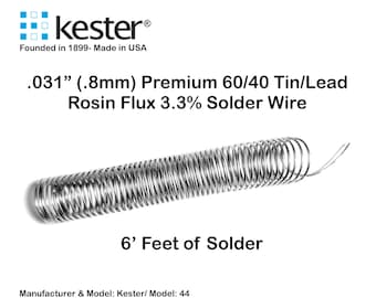 60/40 Tin/Lead Solder Wire Rosin Flux Core 3% Kester 44 - .031” (.8mm) - 6 Feet