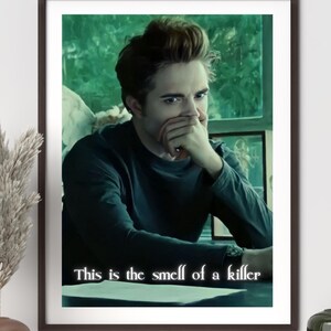 This Is the Smell of a Killer | Twilight Printable Wall Art | 11x14 Digital Download | Edward Cullen Quote | Vampire Aesthetic Decor