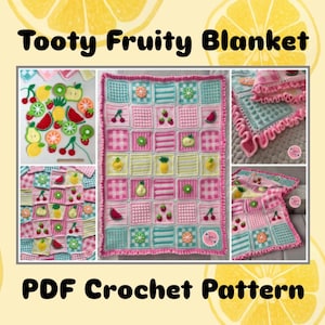 Puede incluir: Una colorida manta de ganchillo con temática de frutas, con cuadrados en rosa, turquesa y blanco, adornada con cerezas, piñas y otras frutas aplicadas. Se muestra el texto "Tooty Fruity Blanket" y "PDF Crochet Pattern".