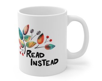 Read Instead Leafy Design Ceramic Coffee Mug 11oz - Book Lover Give - Watercolor Leaves