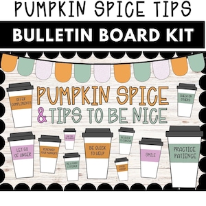 Pumpkin Spice and Tips to be Nice Bulletin Board Kit | Fall Counselor | Digital Download | DIY