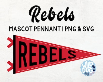 Rebels Mascot | Pennant | School Spirit | PNG SVG