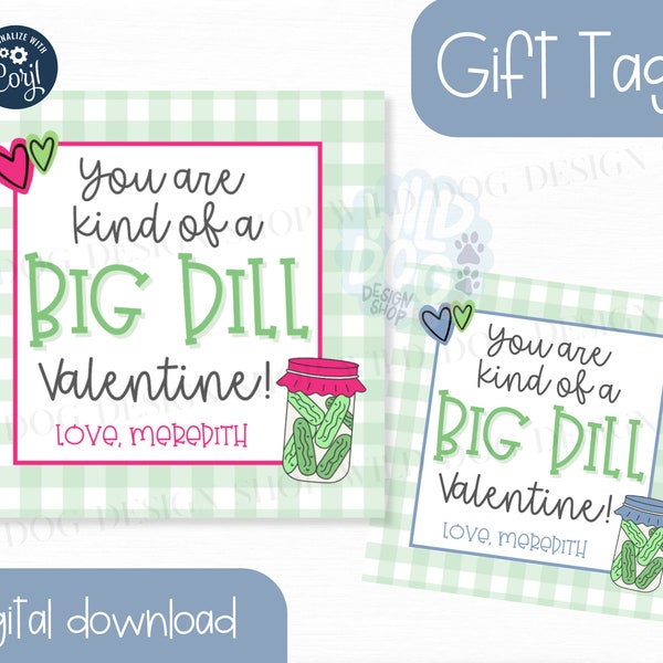 A Big Dill | Pickle Valentine's Day | Gift Tag | Editable | Instant Download | Valentine