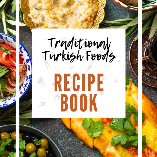 Libro electrónico de recetas de comidas tradicionales turcas, Guía de comida tradicional para aventuras culinarias, Regalo para entusiastas de la cocina, Descarga digital