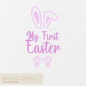 My First Easter SVG: Bunny Ears, Baby Easter Design (Digital Download)
