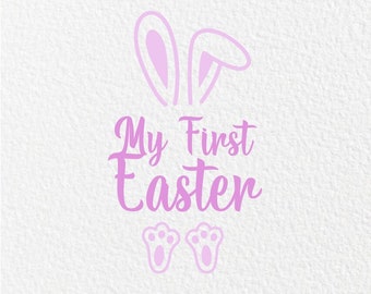 My First Easter SVG: Bunny Ears, Baby Easter Design (Digital Download)
