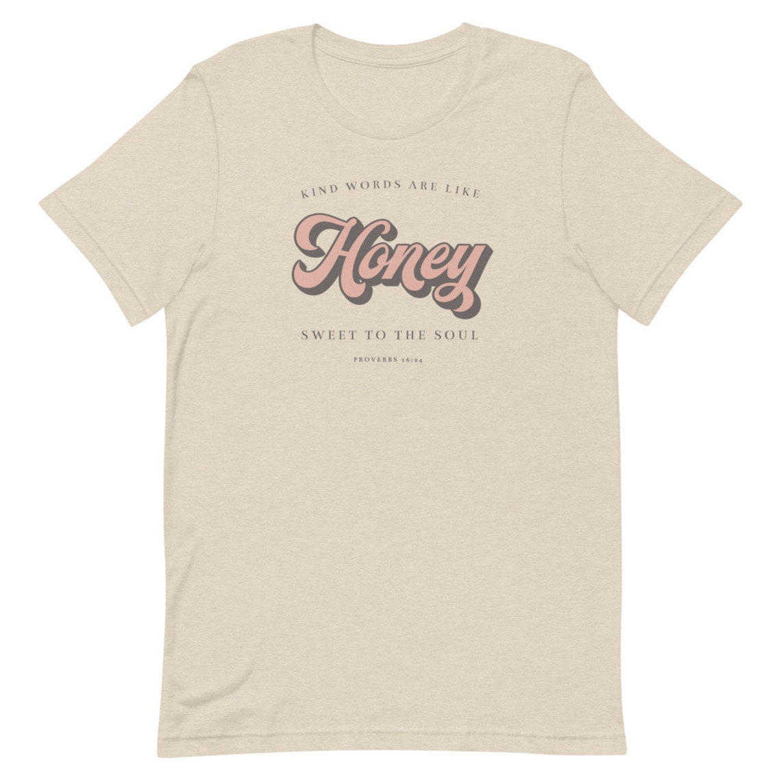 Kind words are like honey shirt proverbs 16 24 bible verse etsy