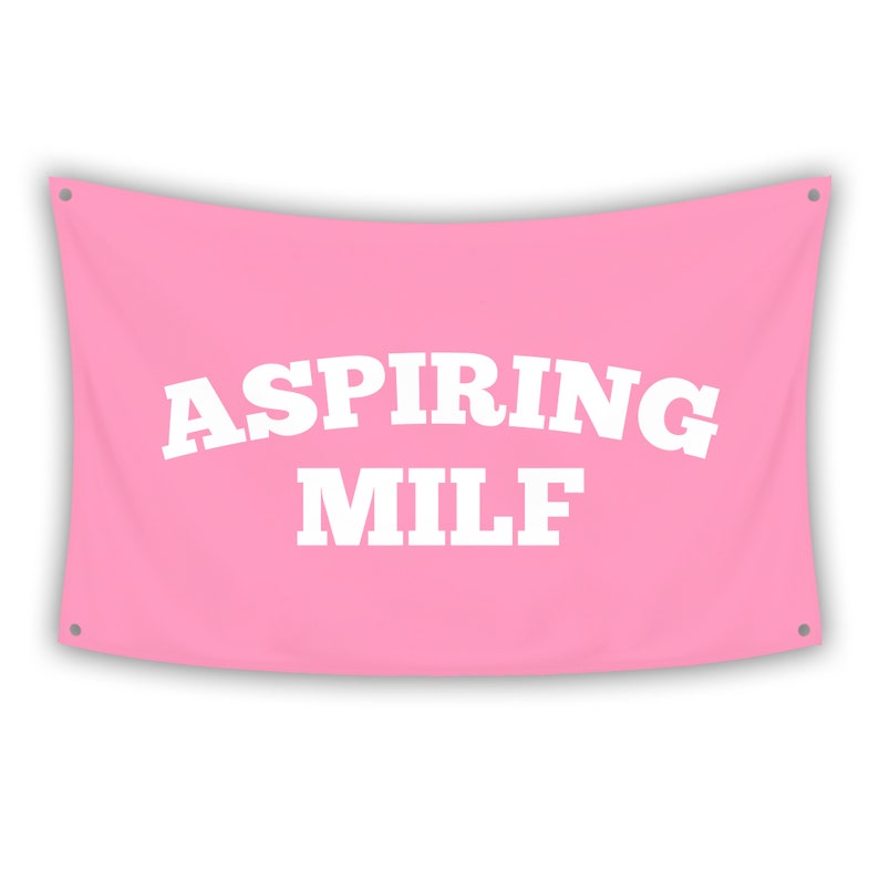 Aspiring Milf Pink College/Dorm Room Flag 