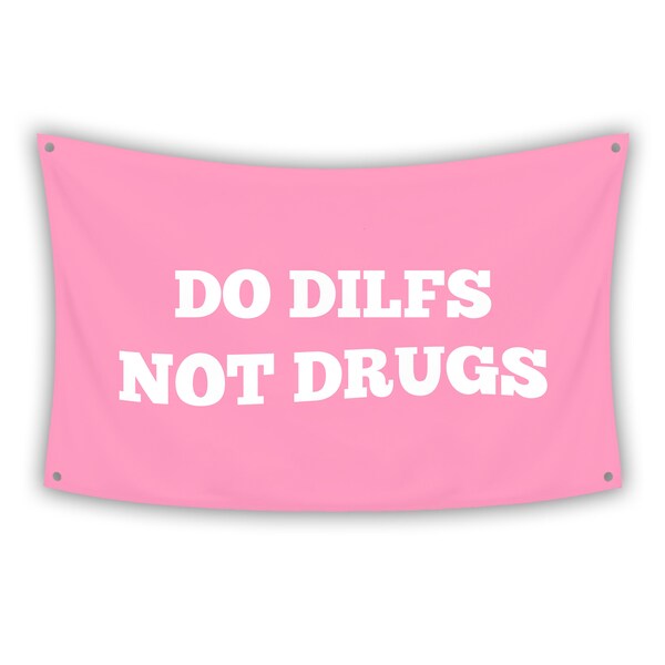 Do Dilfs Not Drugs Pink College/Dorm Room Flag