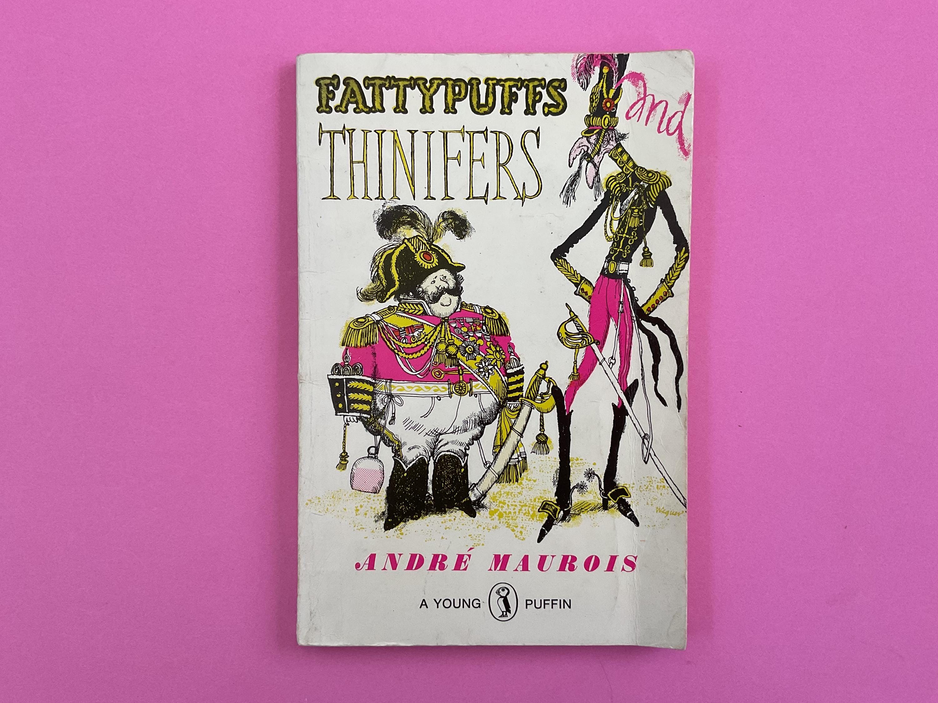 Fattypuffs and Thinifers by Andre Maurois & Fritz Wegner - Puffin