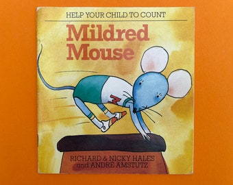 Mildred Mouse - Help Your Child to Count by Hales & Andre Amstutz