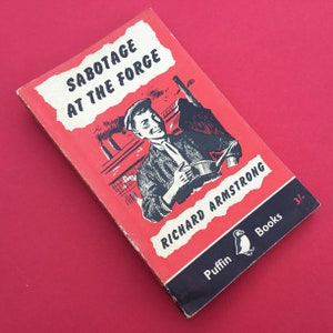Sabotage at the Forge by Richard Armstrong - Puffin Books