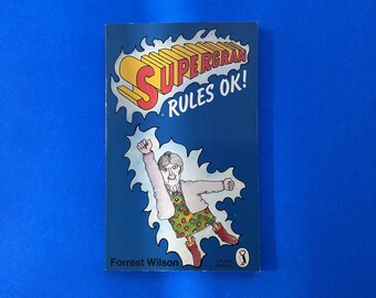Supergran Rules OK! By Forrest Wilson and David McKee - Puffin Books