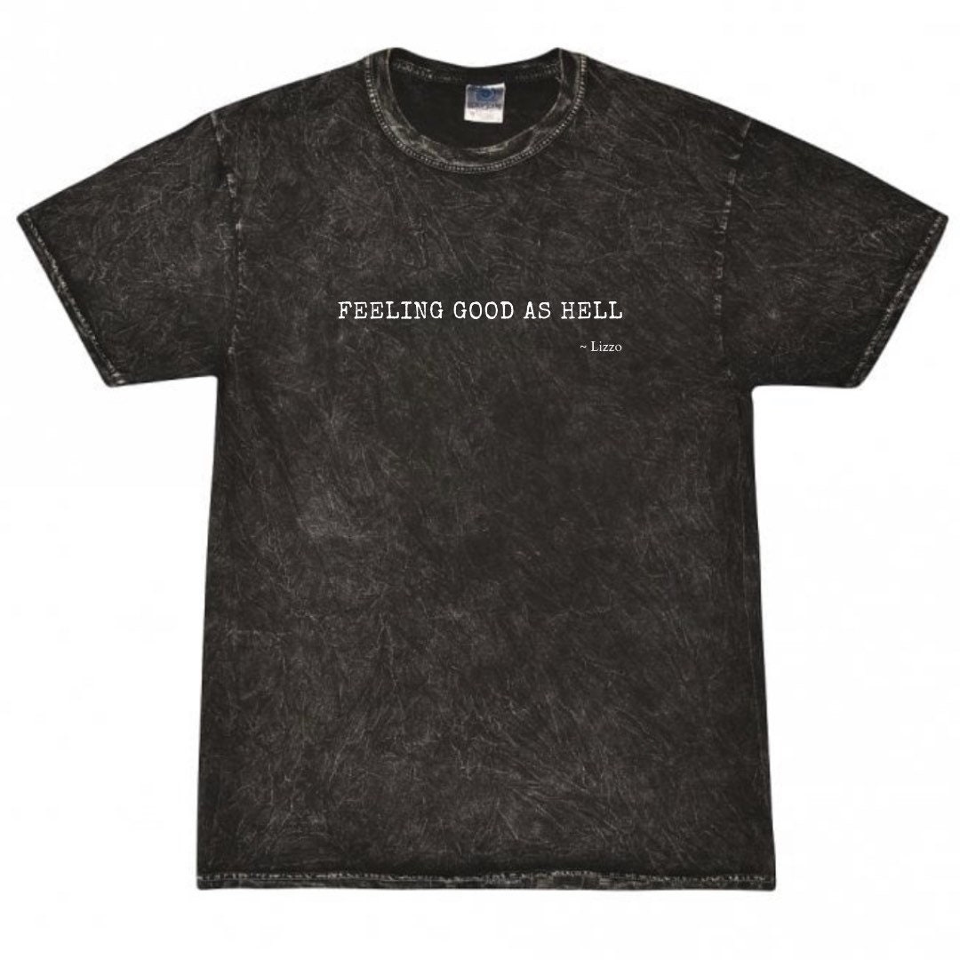 Feeling Good As Hell T-Shirt Feeling Good As Hell T-Shirt