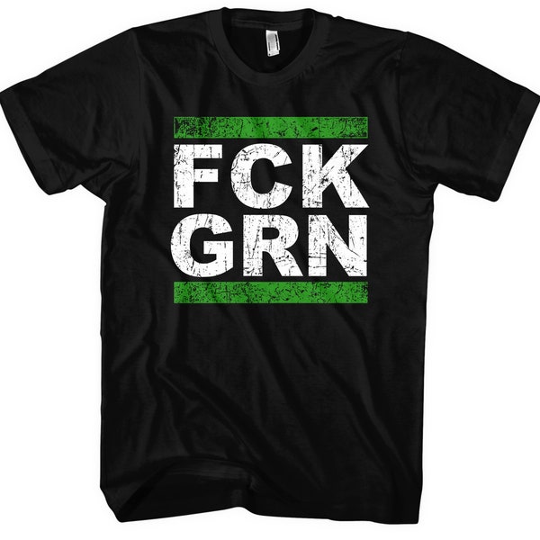 FCK GRN T-Shirt | Anti Grüne Demo Shirt Widerstand Grün Ampel Politik Anti Klimaaktivist M1