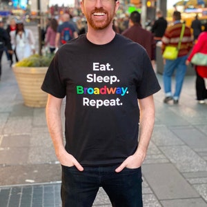 Eat. Sleep. Broadway. Repeat. T-Shirt