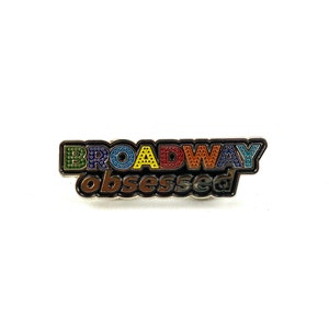 Broadway Obsessed Enamel Pin