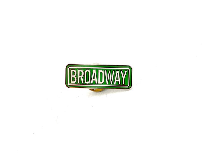 Broadway Street Sign Enamel Pin